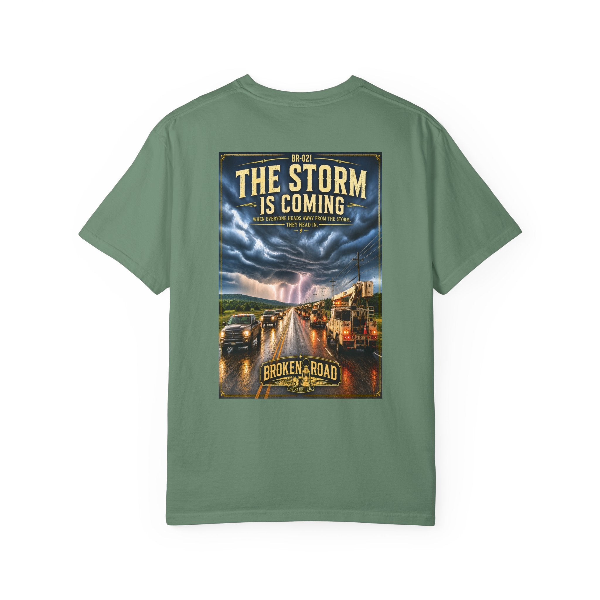 The Storm Is Coming™ | Premium Garment-Dyed T-Shirt | Broken Road Apparel Co.
