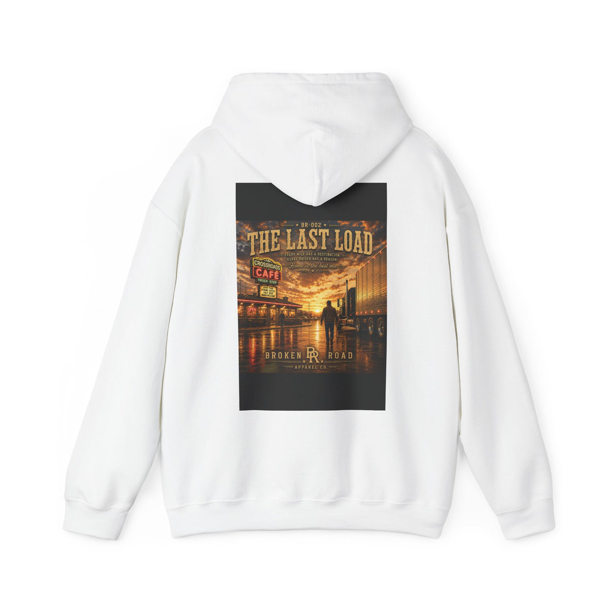 The Last Load™ | Heavy Blend Hoodie | Broken Road Apparel Co.