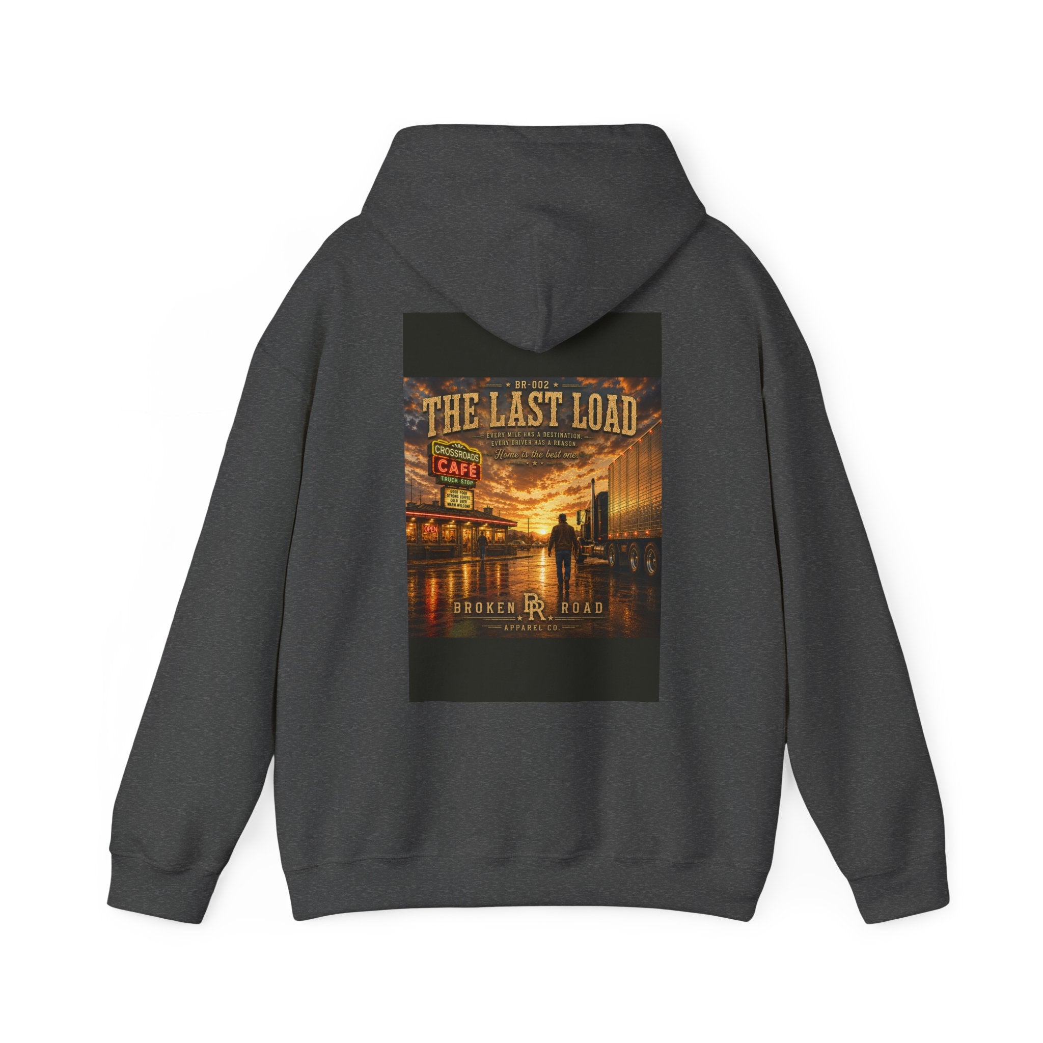 The Last Load™ | Heavy Blend Hoodie | Broken Road Apparel Co.