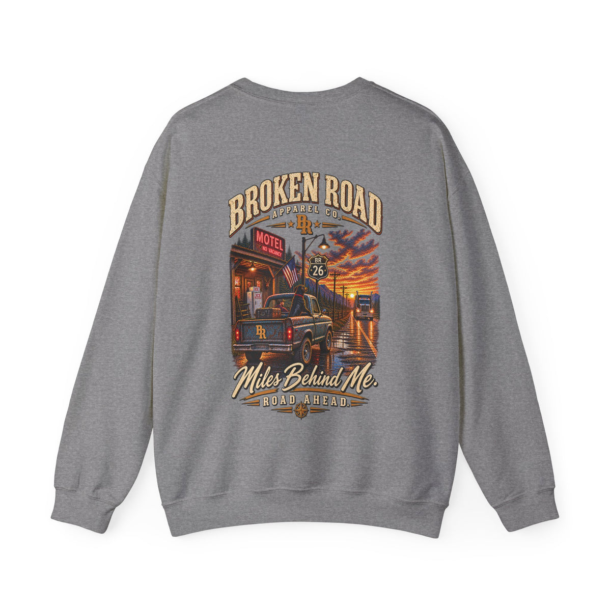 Miles Behind Me. Road Ahead™ | Heavy Blend Crewneck Sweatshirt | Broken Road Apparel Co.