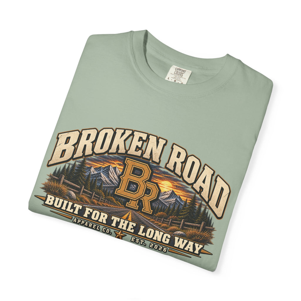 Built for the Long Way — Broken Road Gear | Premium Garment-Dyed T-Shirt | Broken Road Apparel Co.