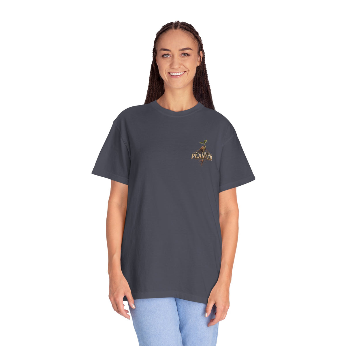 Not Buried. Planted.™ - The Narrow Road Collection | Premium Garment-Dyed T-Shirt | Broken Road Apparel Co.