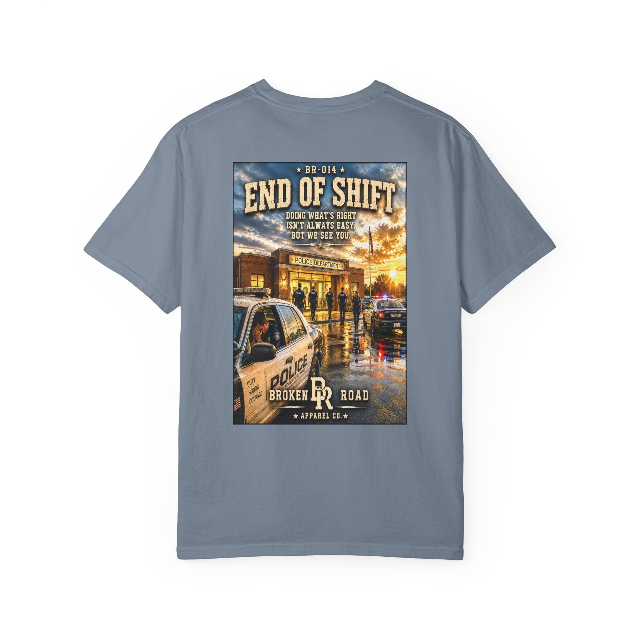 End Of Shift™ | Premium Garment-Dyed T-Shirt | Broken Road Apparel Co.