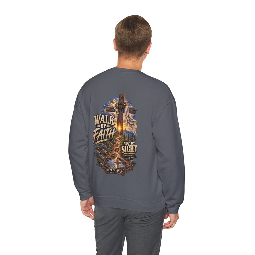 Walk By Faith — The Narrow Road Collection™ | Heavy Blend Crewneck Sweatshirt | Broken Road Apparel Co.