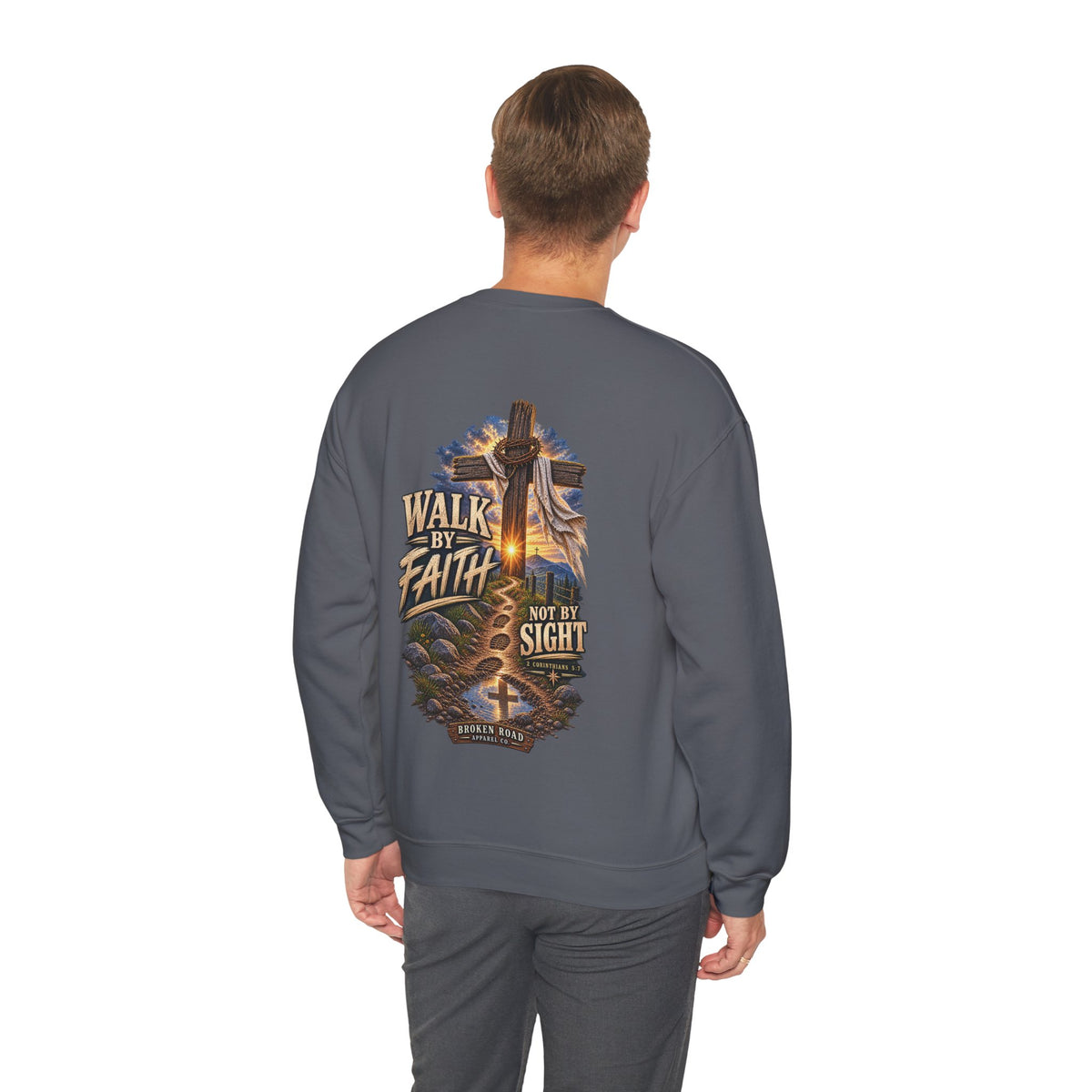 Walk By Faith — The Narrow Road Collection™ | Heavy Blend Crewneck Sweatshirt | Broken Road Apparel Co.