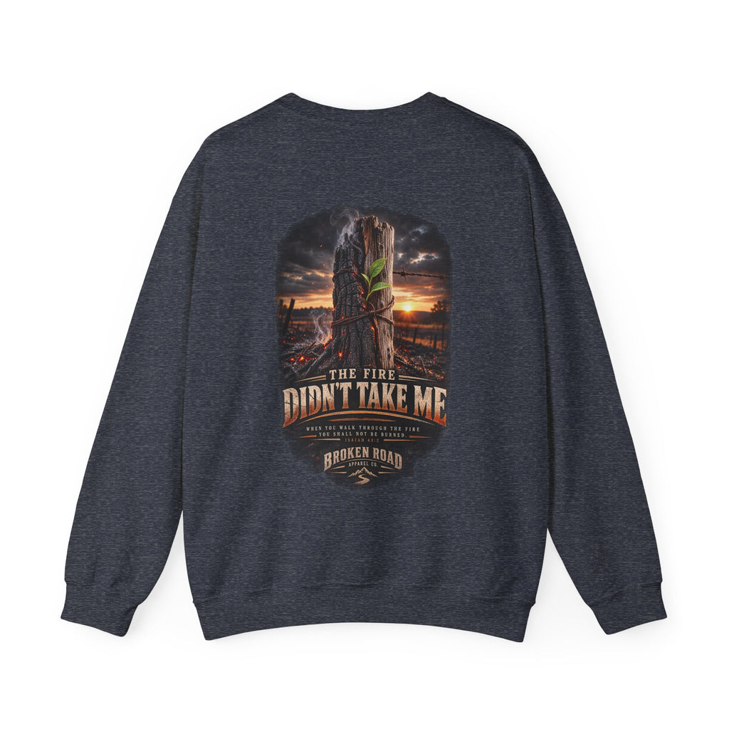 The Fire Didn't Take Me™ - The Narrow Road Collection | Heavy Blend Crewneck Sweatshirt | Broken Road Apparel Co.