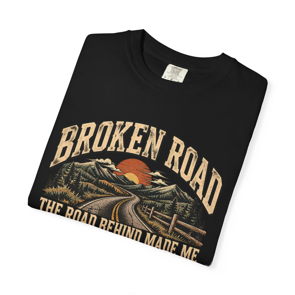 The Road Behind Made Me – Vintage Broken Road T-Shirt / Unisex Garment-Dyed T-shirt