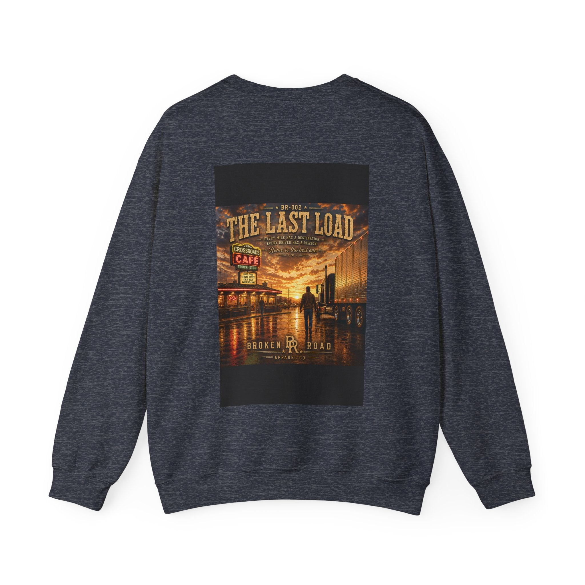 The Last Load™ | Heavy Blend Crewneck Sweatshirt | Broken Road Apparel Co.