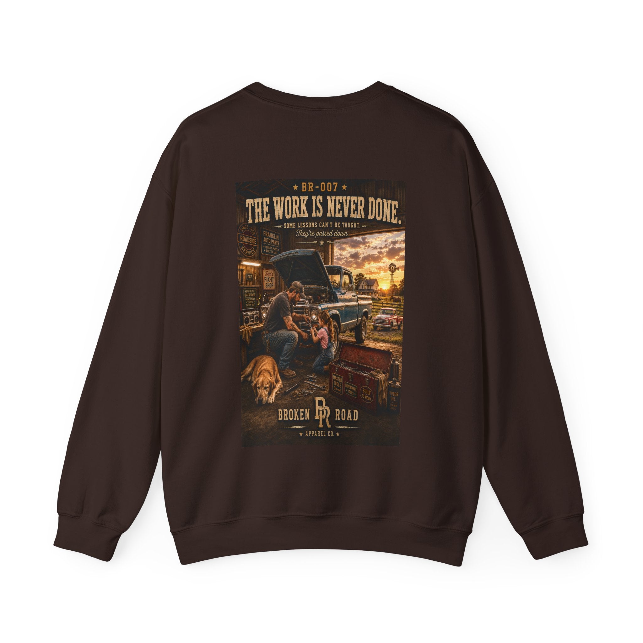 The Work Is Never Done™ | Heavy Blend Crewneck Sweatshirt | Broken Road Apparel Co.