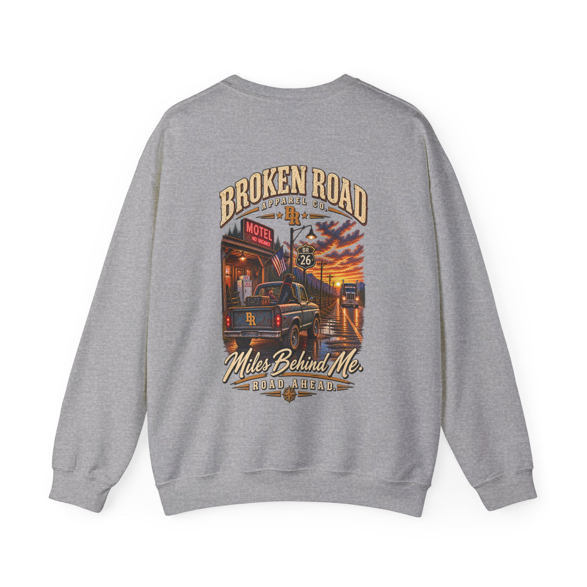 Miles Behind Me. Road Ahead™ | Heavy Blend Crewneck Sweatshirt | Broken Road Apparel Co.