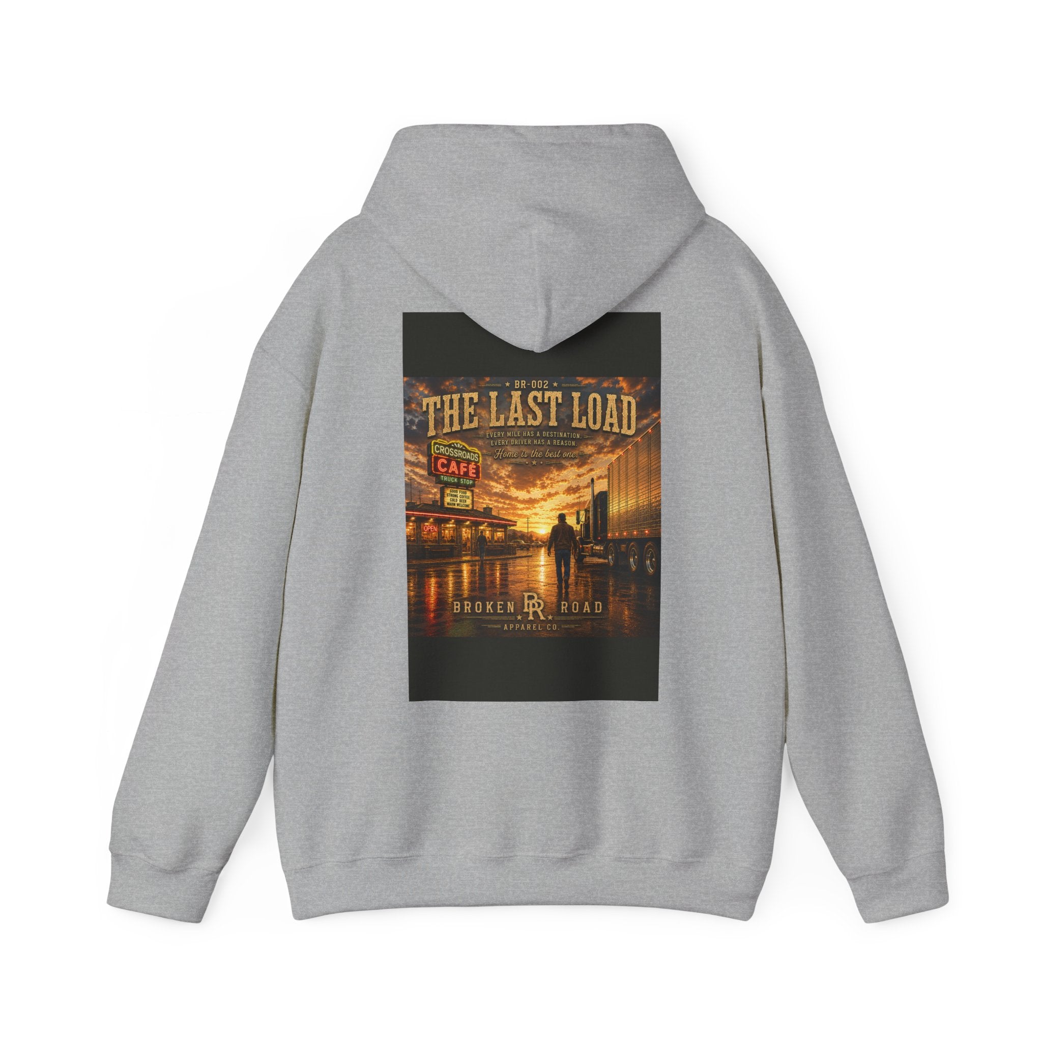 The Last Load™ | Heavy Blend Hoodie | Broken Road Apparel Co.
