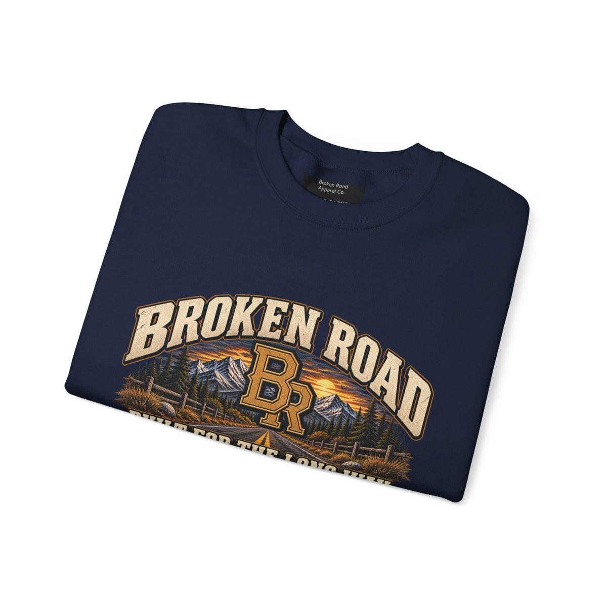 Built For The Long Way™ - Broken Road Gear | Heavy Blend Crewneck Sweatshirt | Broken Road Apparel Co.