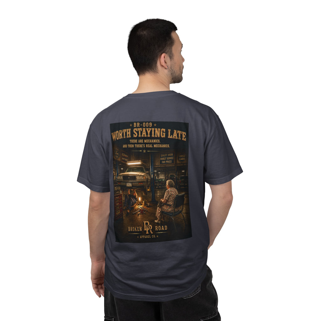 Worth Staying Late™ | Premium Garment-Dyed T-Shirt | Broken Road Apparel Co.
