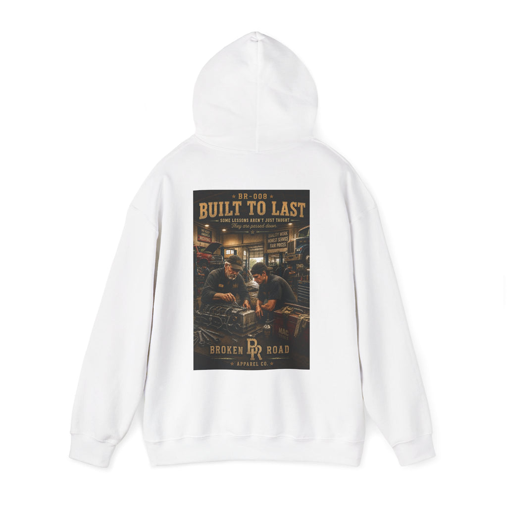 Built To Last™ | Heavy Blend Hoodie | Broken Road Apparel Co.