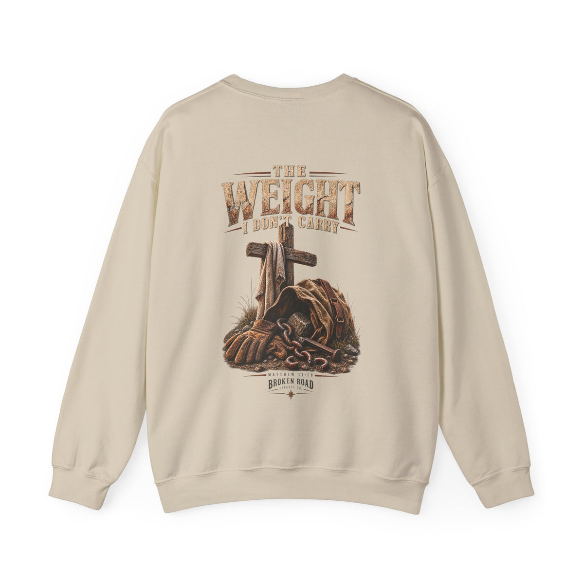 The Weight I Don't Carry™ - The Narrow Road Collection | Heavy Blend Crewneck Sweatshirt | Broken Road Apparel Co.