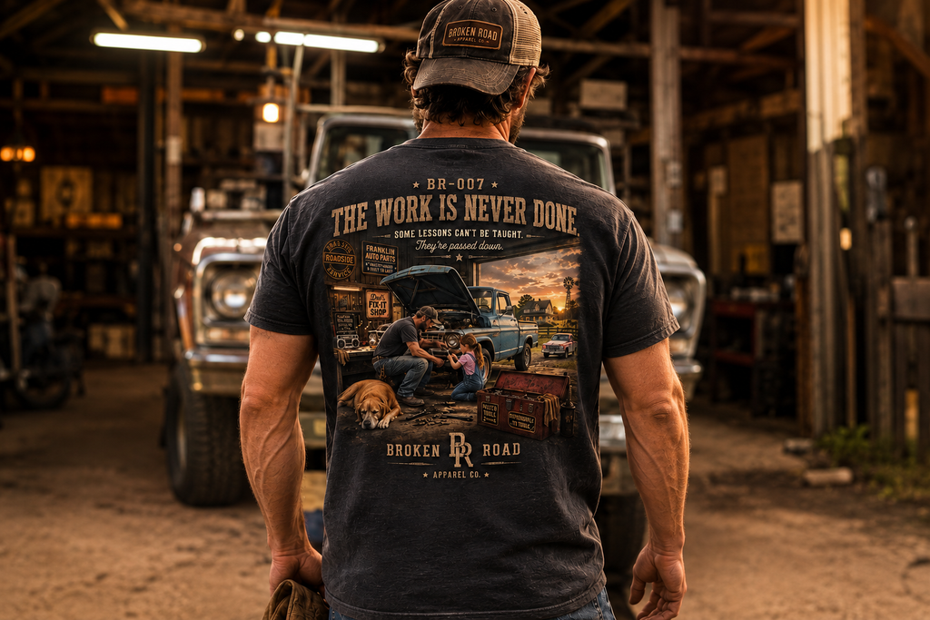 The Work Is Never Done™ | Premium Garment-Dyed T-Shirt | Broken Road Apparel Co.