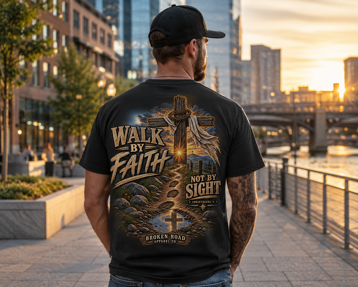 Walk By Faith — The Narrow Road Collection™ | Premium Garment-Dyed T-Shirt | Broken Road Apparel Co.