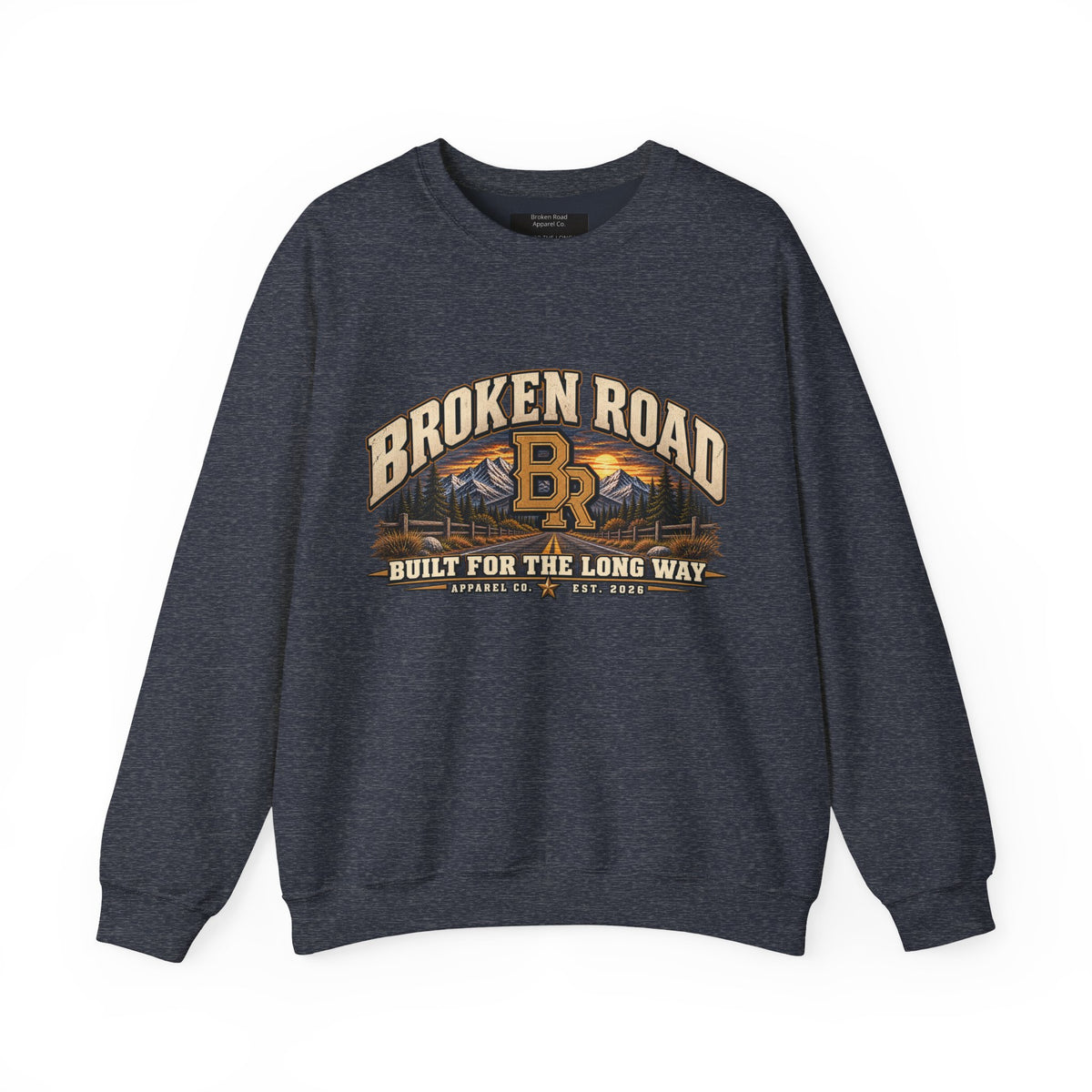 Built For The Long Way™ - Broken Road Gear | Heavy Blend Crewneck Sweatshirt | Broken Road Apparel Co.