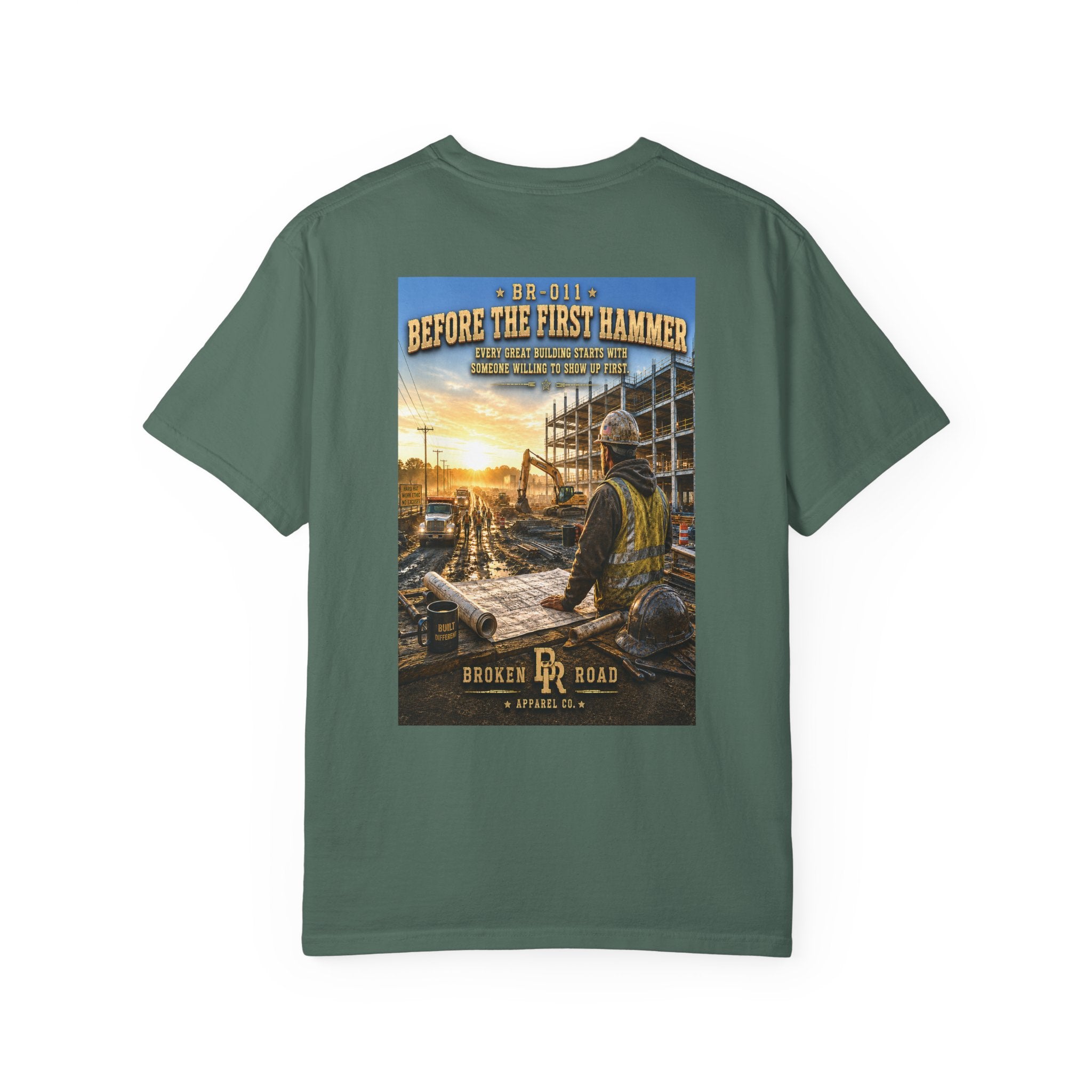 Before The First Hammer™ | Premium Garment-Dyed T-Shirt | Broken Road Apparel Co.