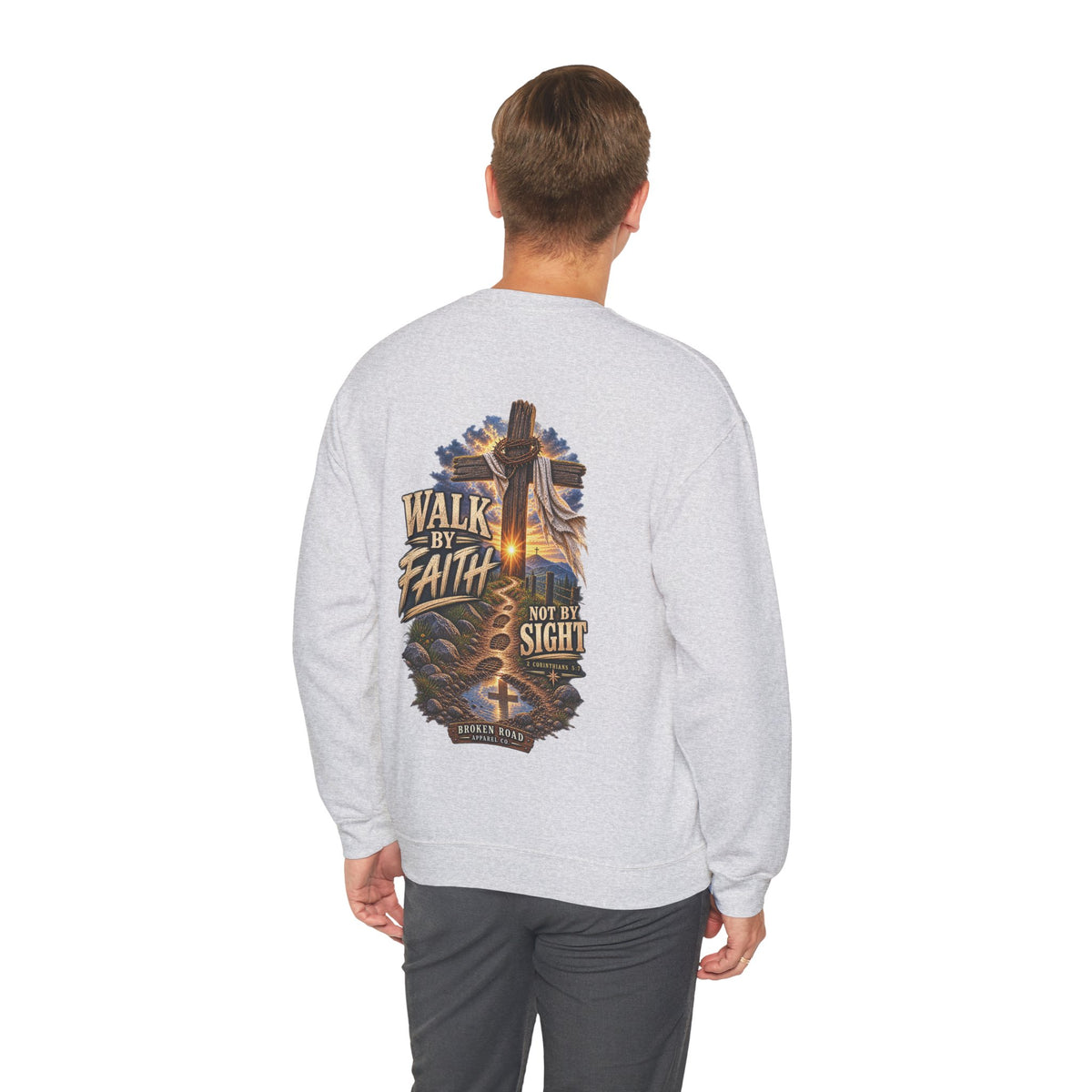 Walk By Faith — The Narrow Road Collection™ | Heavy Blend Crewneck Sweatshirt | Broken Road Apparel Co.