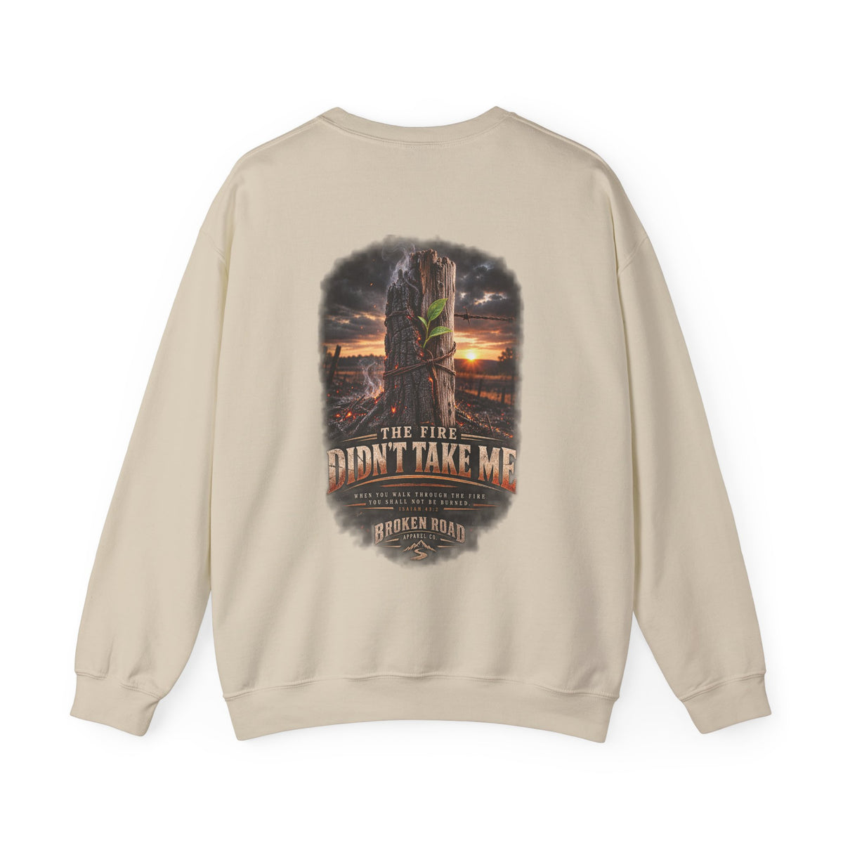 The Fire Didn't Take Me™ - The Narrow Road Collection | Heavy Blend Crewneck Sweatshirt | Broken Road Apparel Co.