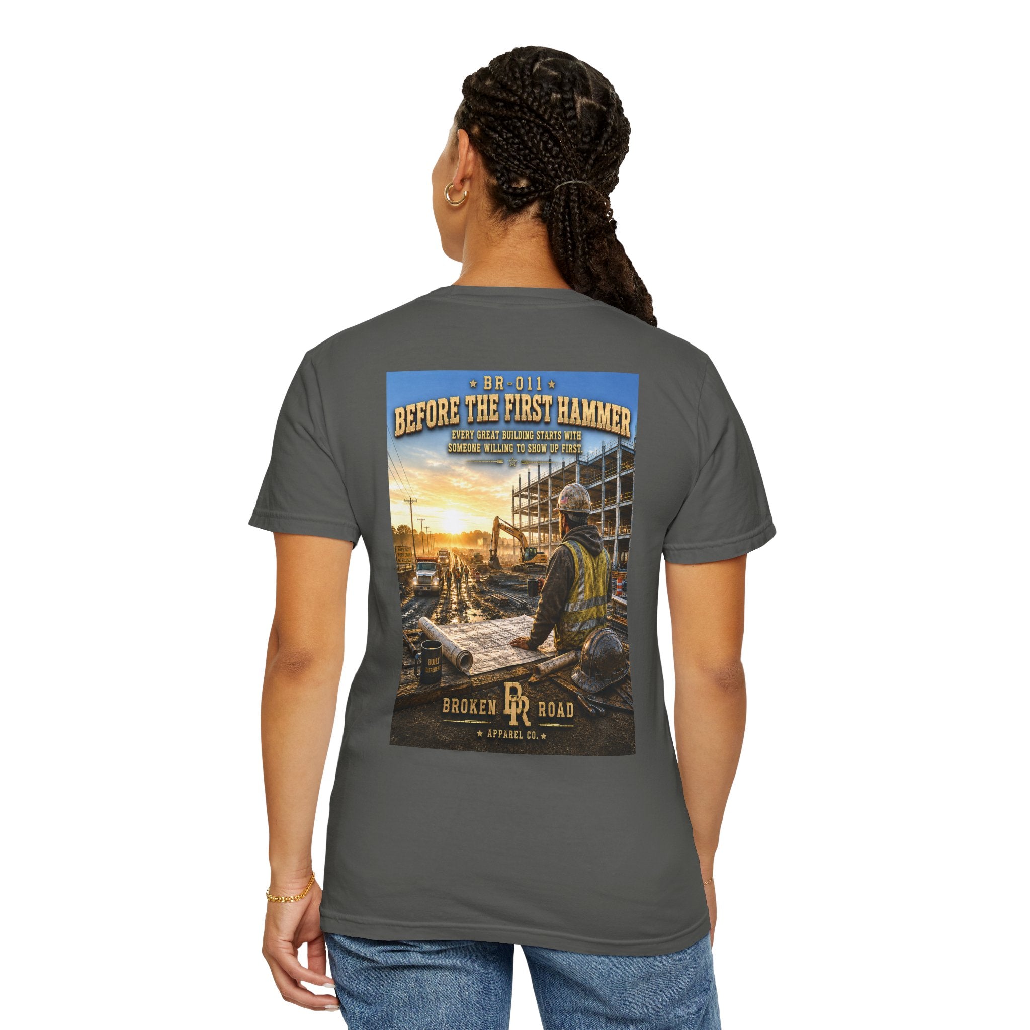 Before The First Hammer™ | Premium Garment-Dyed T-Shirt | Broken Road Apparel Co.