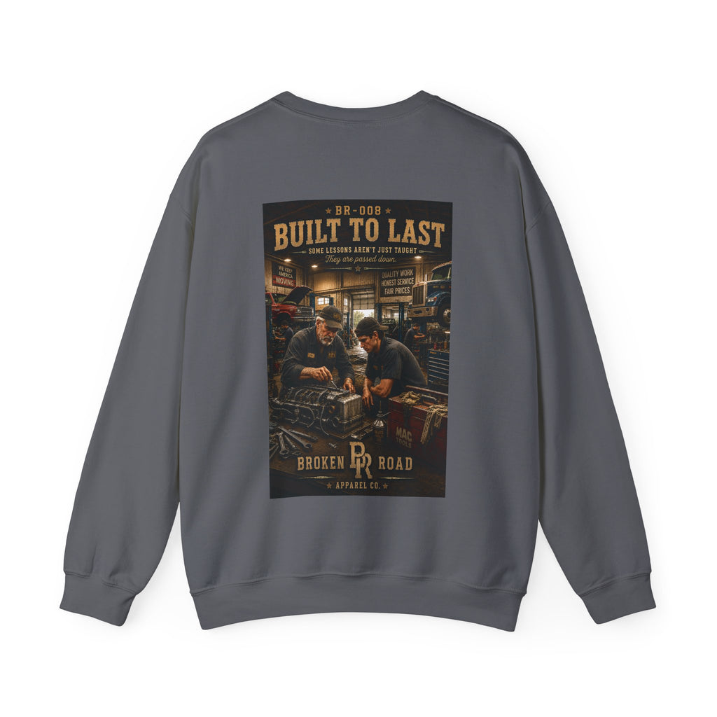 Built To Last™ | Heavy Blend Crewneck Sweatshirt | Broken Road Apparel Co.