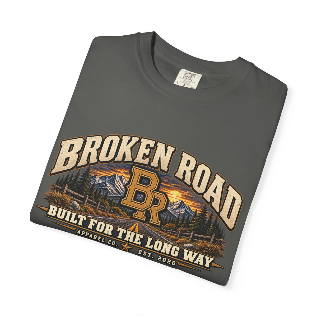 Built for the Long Way — Broken Road Gear | Premium Garment-Dyed T-Shirt | Broken Road Apparel Co.