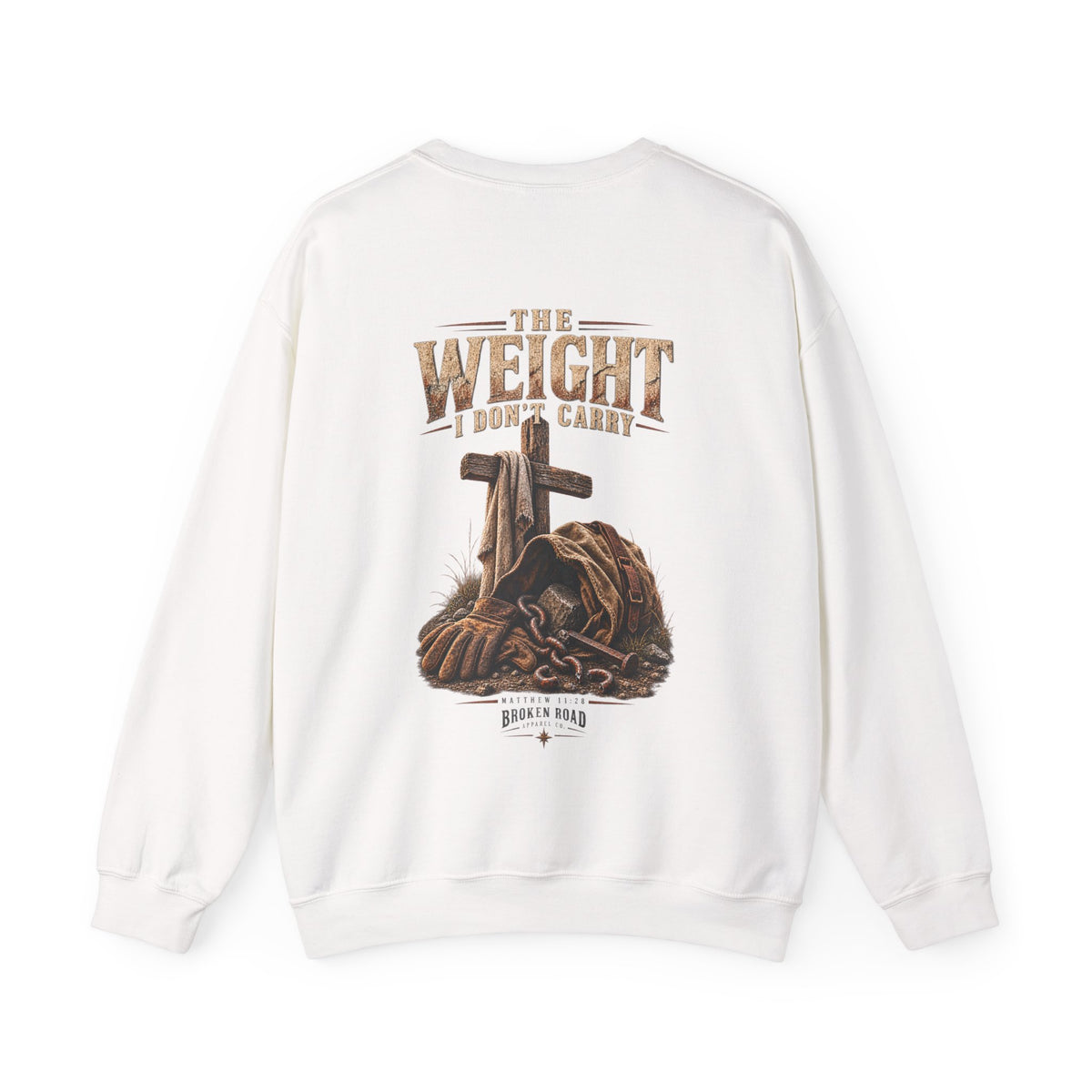The Weight I Don't Carry™ - The Narrow Road Collection | Heavy Blend Crewneck Sweatshirt | Broken Road Apparel Co.