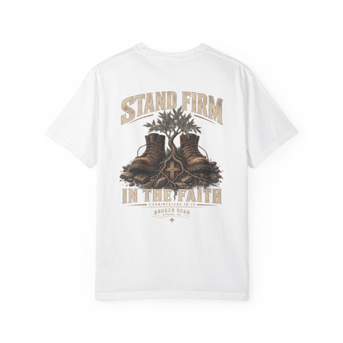 Stand Firm™ - The Narrow Road Collection | Premium Garment-Dyed T-Shirt | Broken Road Apparel Co.