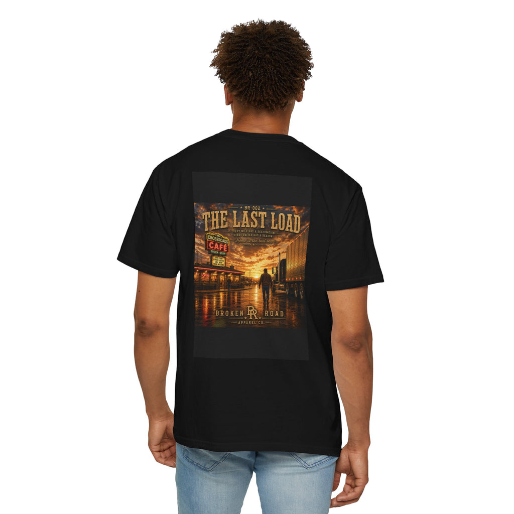 The Last Load™ | Premium Garment-Dyed T-Shirt | Broken Road Apparel Co.