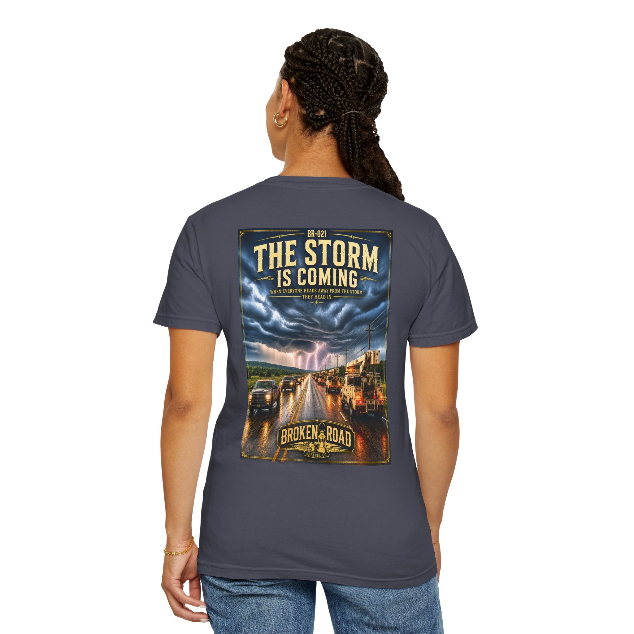 The Storm Is Coming™ | Premium Garment-Dyed T-Shirt | Broken Road Apparel Co.