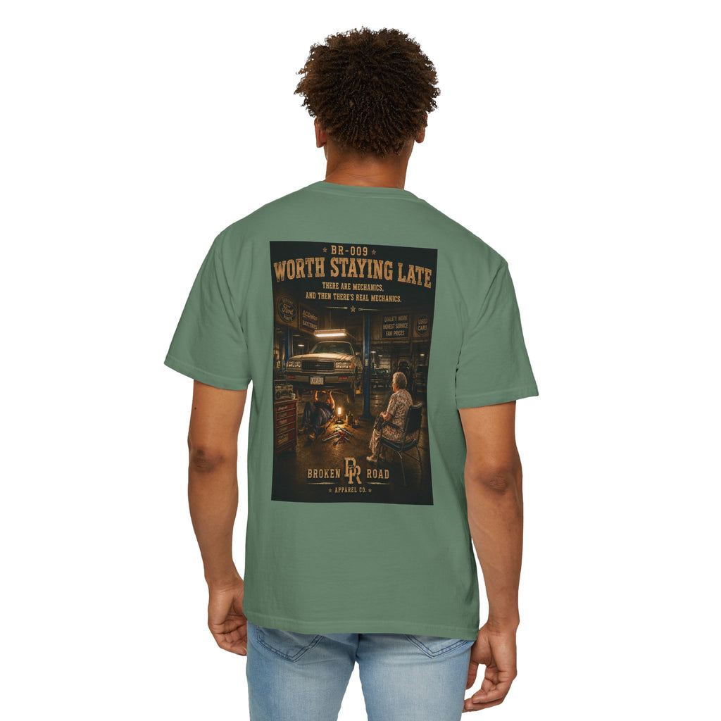 Worth Staying Late™ | Premium Garment-Dyed T-Shirt | Broken Road Apparel Co.