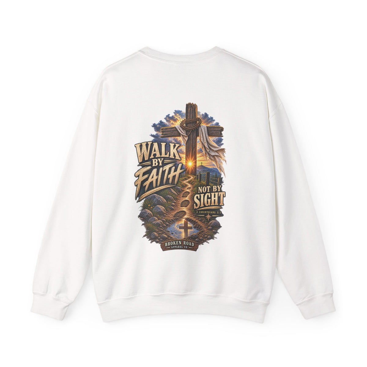 Walk By Faith — The Narrow Road Collection™ | Heavy Blend Crewneck Sweatshirt | Broken Road Apparel Co.
